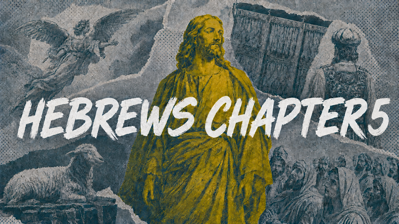 Hebrews Chapter 5