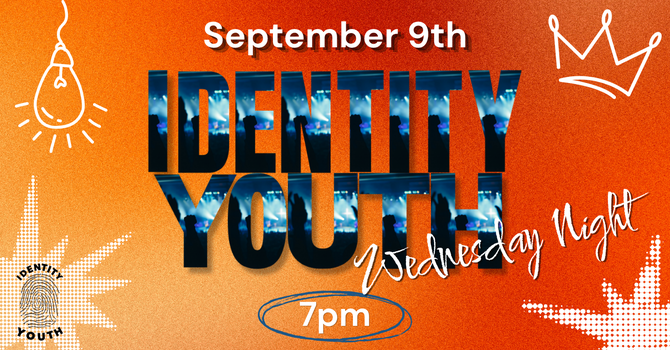Identity Youth Wednesday Night