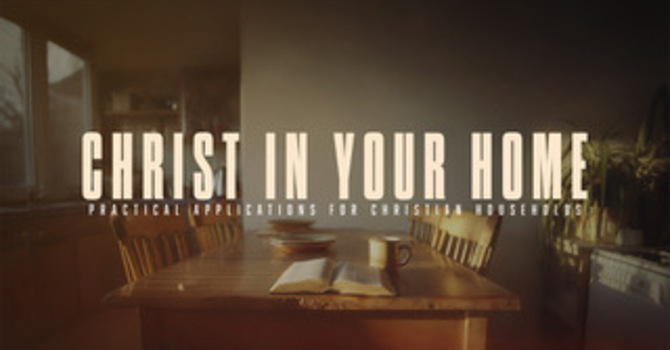 Christ In Your Home 