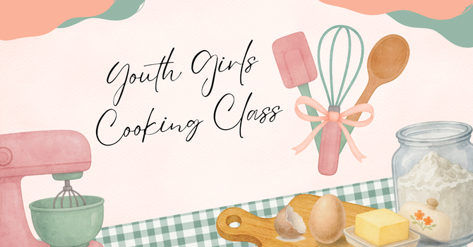 Youth Girl's Cooking Class