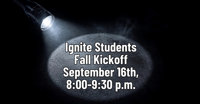 Ignite Students Fall Kickoff