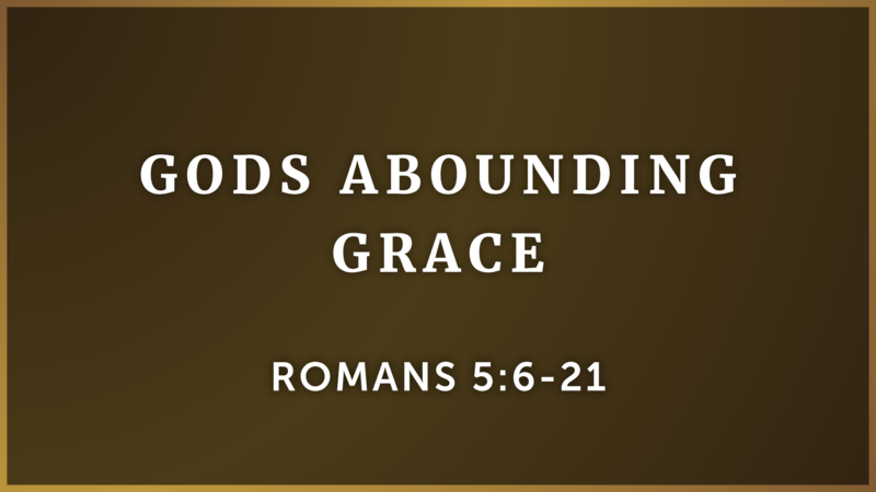 God's Abounding Grace