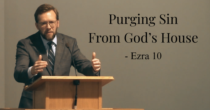 Purging Sin From God's House 
