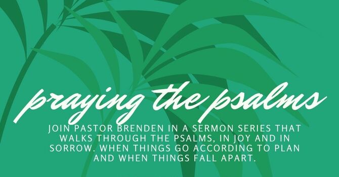 Fall Psalm Sermon Series 