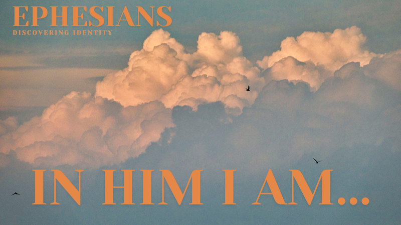 In Him I Am