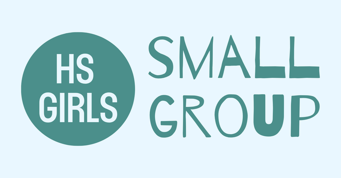 High School Girls Small Group