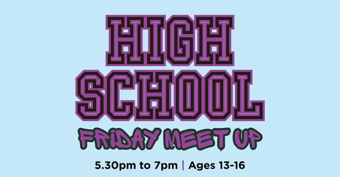 High School Meet Up