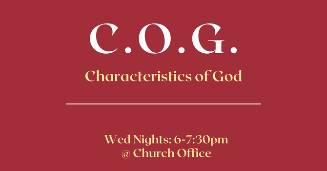 Characteristics of God: Wednesday Nights