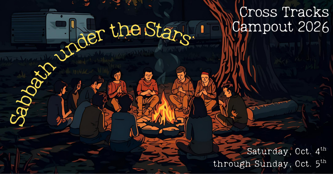 Cross Tracks Campout, 2026