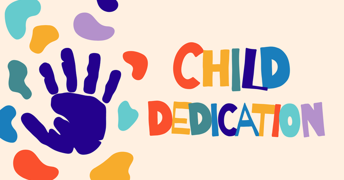 Child Dedication 