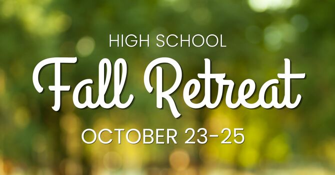 High School Fall Retreat