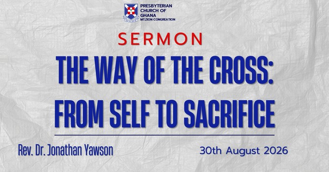 The Way Of The Cross: From Self To Sacrifice