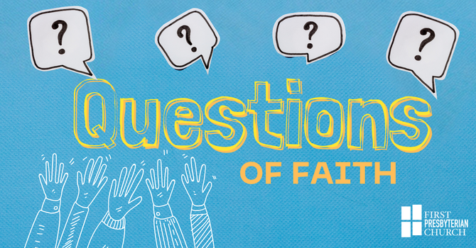 Questions of Faith