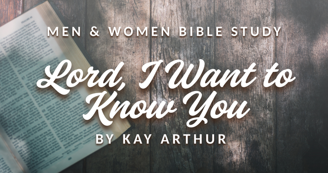 Lord I Want To Know You: Inductive Bible Study