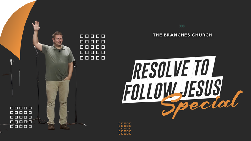 New Years Special - Resolve to Follow Jesus