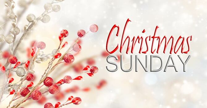 Christmas Sunday 