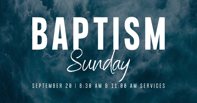 Baptism Sunday
