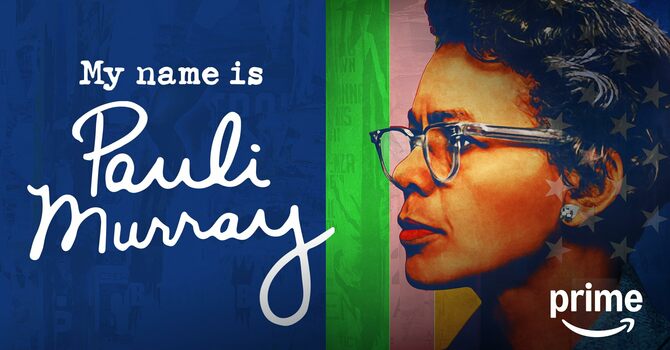 My Name Is Pauli Murray Documentary Screening