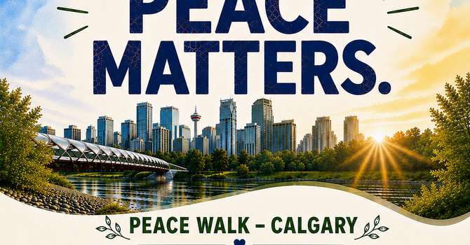 Peace Walk - Calgary