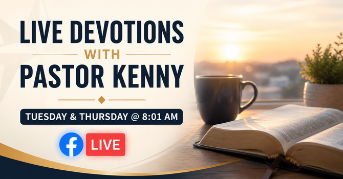 Morning Devotions with Pastor Kenny