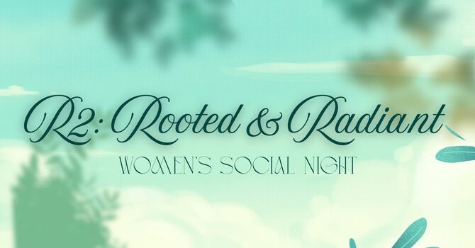 R2: Rooted and Radiant