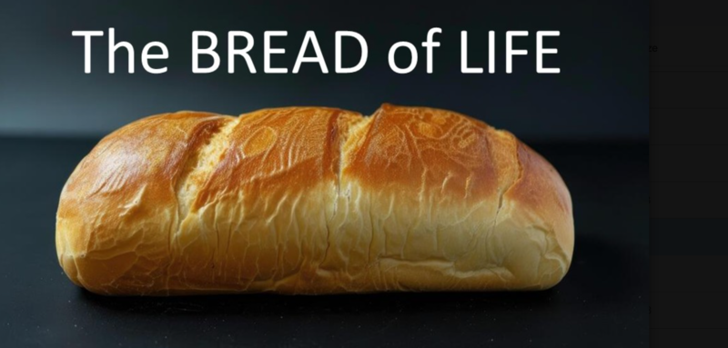 "The Bread of Life"