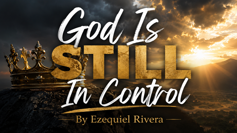 God Is Still In Control