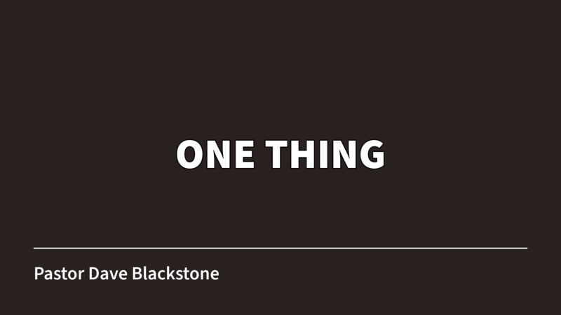 One Thing!