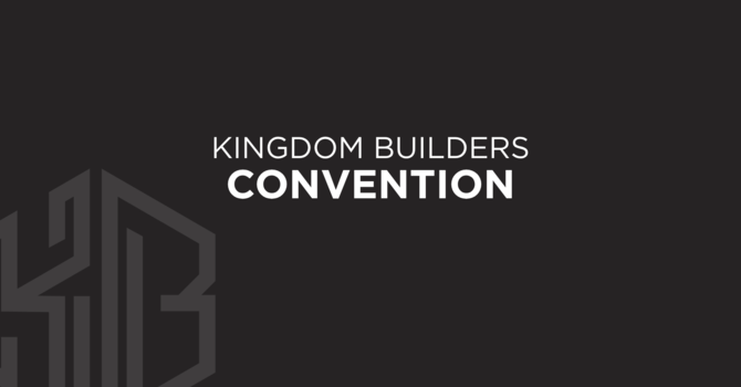 Kingdom Builder's Convention