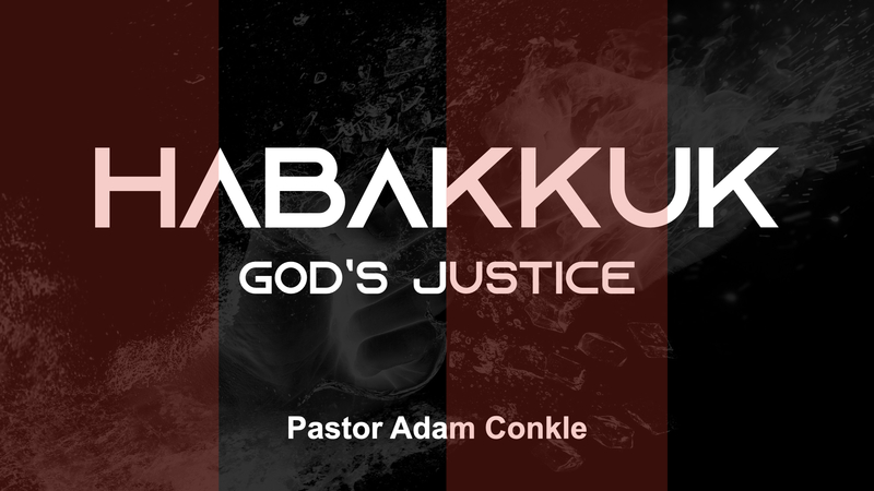 Habakkuk; God's Justice
