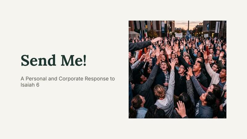 Send Me! A Personal and Corporate Response to Isaiah 6