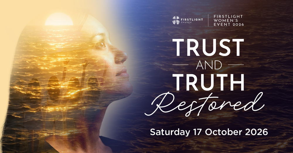 Trust & Truth Restored - Women's Event