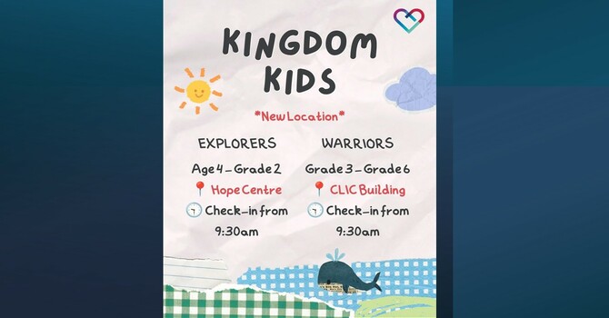KINGDOM KIDS NOW MEET ACROSS 2 LOCATIONS!