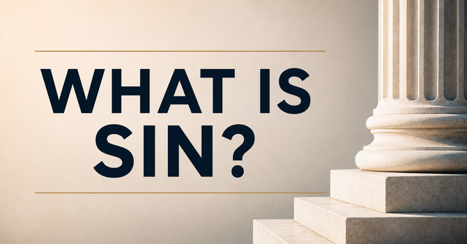 What Is Sin?