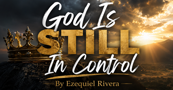 God Is Still In Control