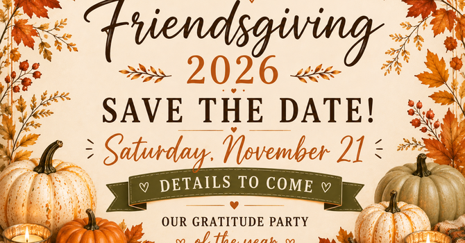 Friendsgiving Celebration 