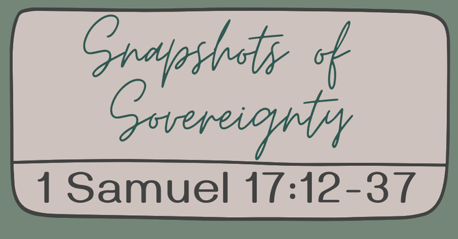 First Baptist Church Kearney MO -Sermon, Snapshots of Sovereignty - Part 33
