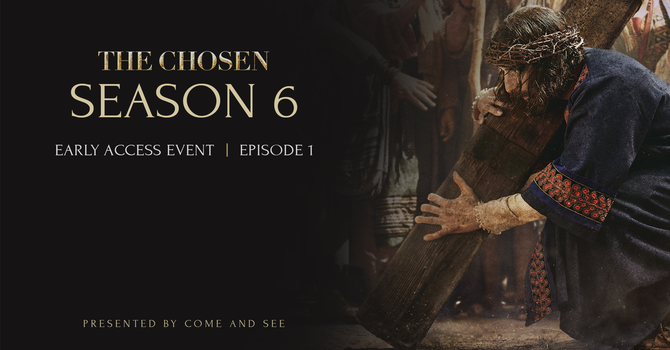 The Chosen Early Release Viewing 