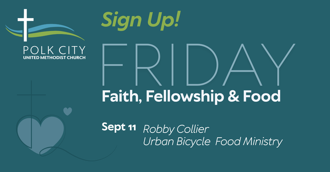 Friday Faith, Fellowship and Food