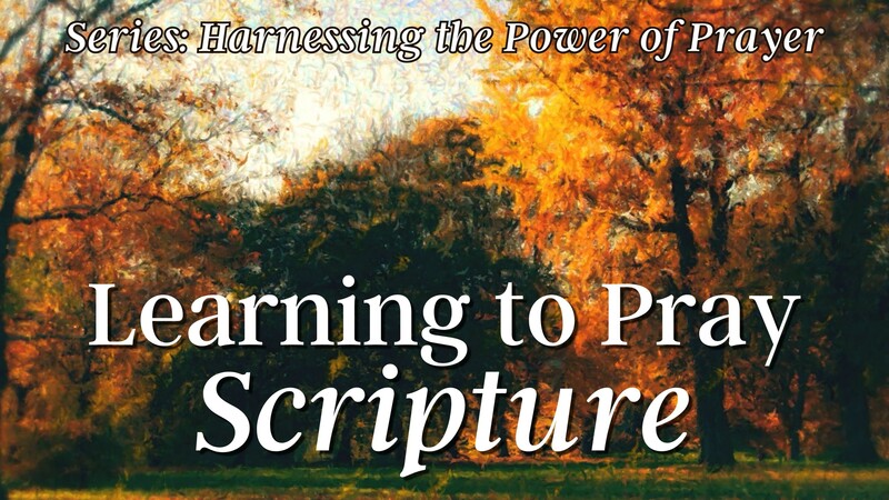 Learning to Pray Scripture