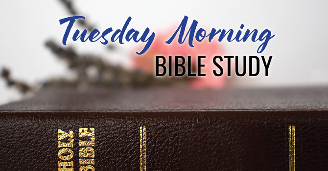 Tuesday Morning Bible Study 