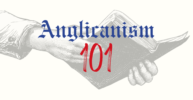 Anglicanism 101