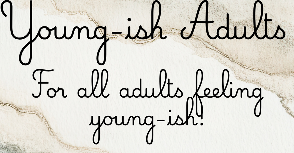 Young-ish Adult Gathering