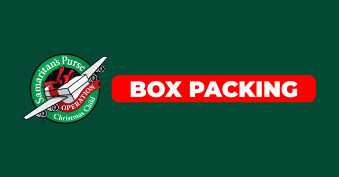 Operation Christmas Child Shoebox Packing
