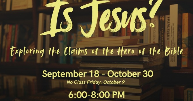 Fall Course II: Who Is Jesus?