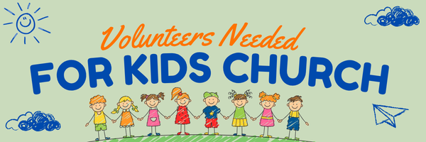 Kids Church Support Needed