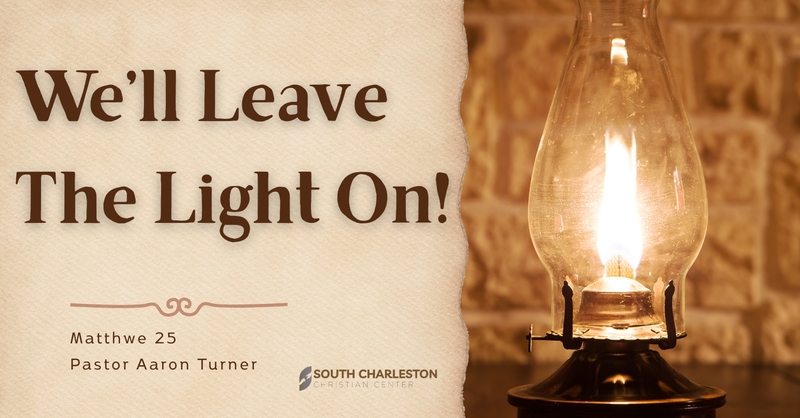 We'll Leave the Light On!