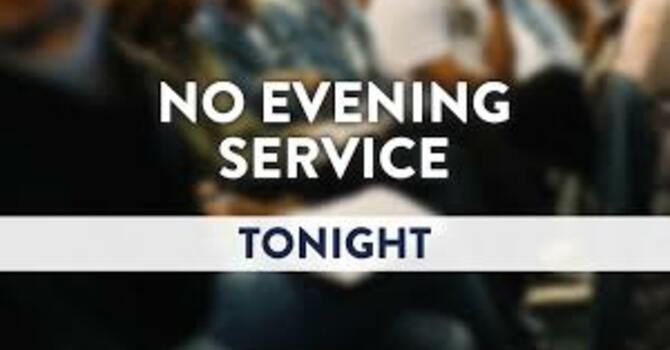 No Evening Service