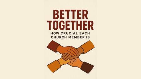 2025 Summer SmallGroup - Better Together