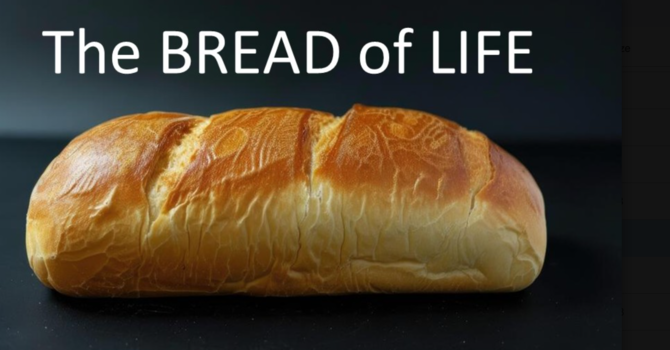 "The Bread of Life"